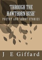 Through the Hawthorn Bush