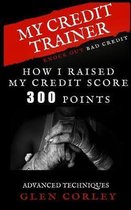 My Credit Trainer How I Raised My Credit Score 300 Points
