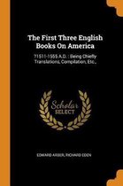 The First Three English Books on America