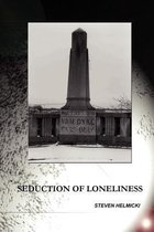 The Seduction of Loneliness
