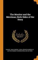 The Monitor and the Merrimac; Both Sides of the Story