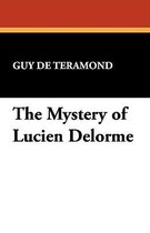 The Mystery of Lucien Delorme