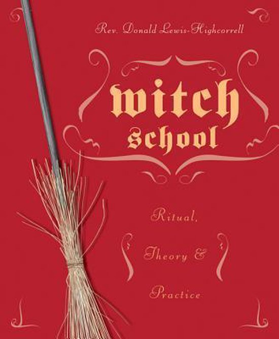 Witch School Ritual, Theory, and Practice
