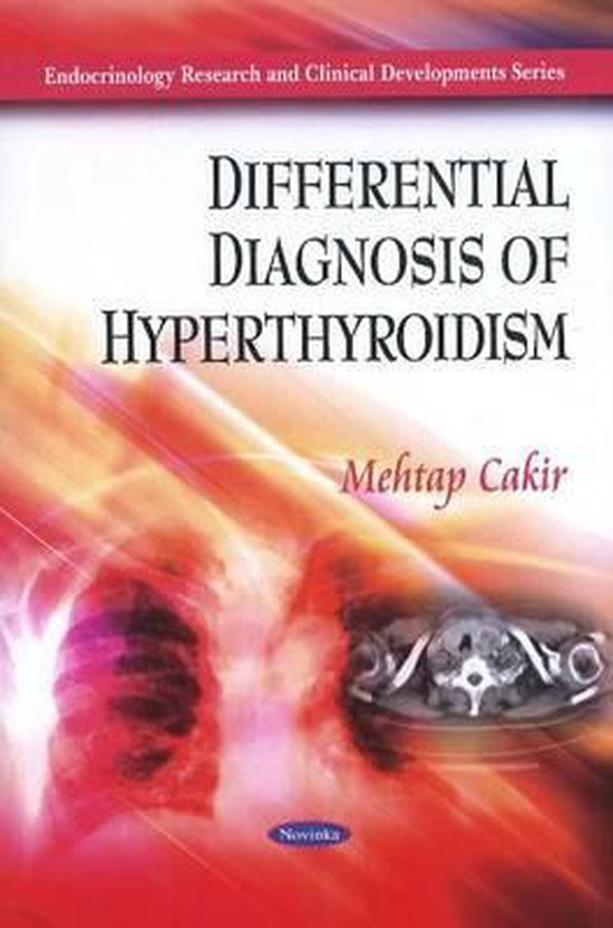 Differential Diagnosis of Hyperthyroidism 9781616682422 Mehtap Cakir Boeken