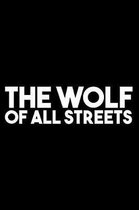 The Wolf of All Streets