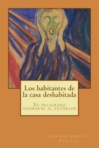 Los Habitantes de la Casa Deshabitada