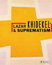 Lazar Khidekel and Suprematism