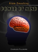 Atom-Smashing Power Of Mind