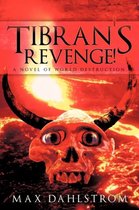 Tibran's Revenge!