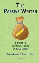 The Passive Writer