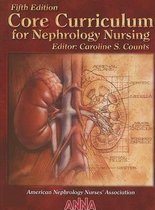 Core Curriculum for Nephrology Nursing