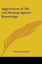 Aggravation Of Sin And Sinning Against Knowledge