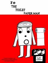 Jo, The Toilet Paper Man