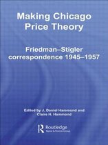 Routledge Studies in the History of Economics- Making Chicago Price Theory