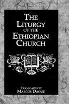 The Liturgy Of The Ethiopian Church