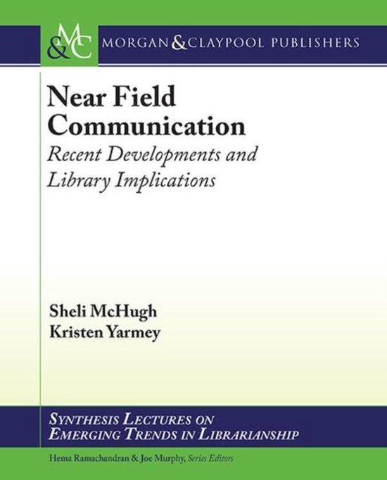 Near Field Communication 9781627054324 Sheli Mchugh Boeken