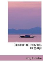 A Lexicon of the Greek Language