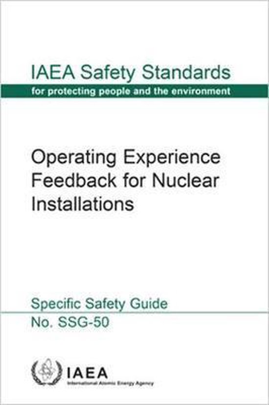 IAEA Safety Standards Series- Operating Experience Feedback for Nuclear ...