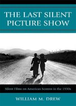 The Last Silent Picture Show
