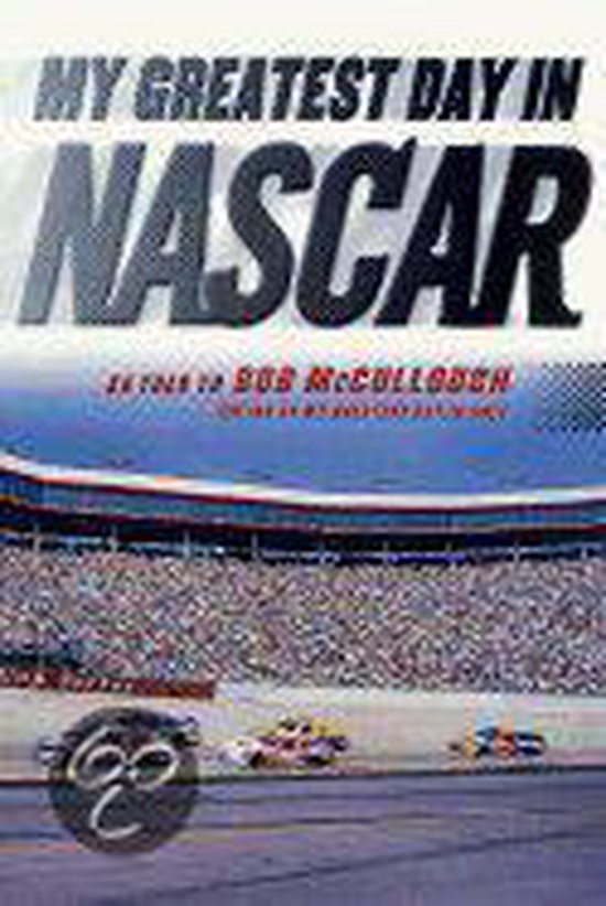 My Greatest Day in Nascar - cover
