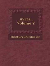 Uvres, Volume 2