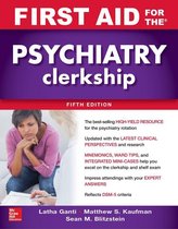 First Aid for the Psychiatry Clerkship, Fifth Edition