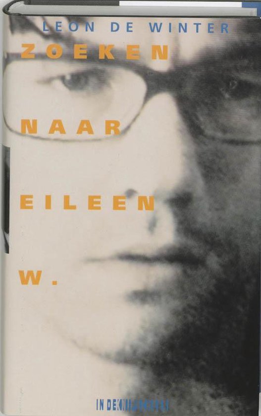 Cover van het boek 'Zoeken naar Eileen W.' van Leon de Winter