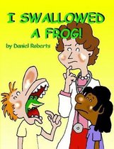 I Swallowed a Frog