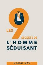 Les 9 Secrets de l'Homme S duisant