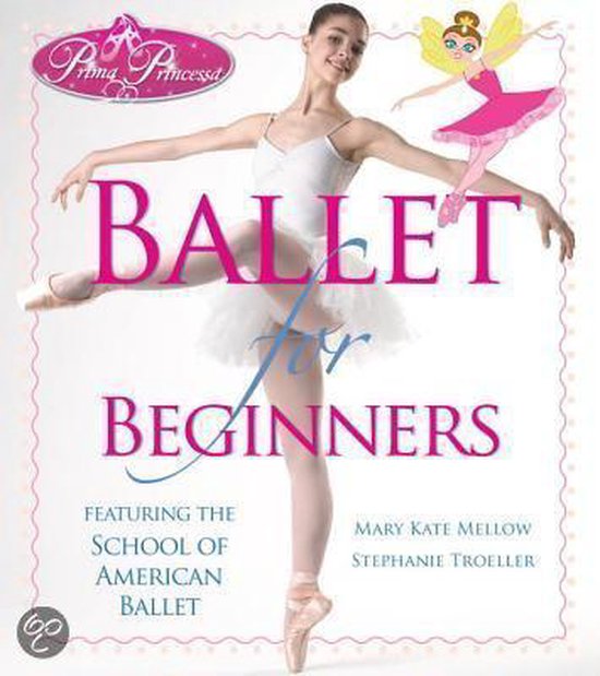 Ballet for Beginners, Mary Kate Mellow 9781936140015 Boeken