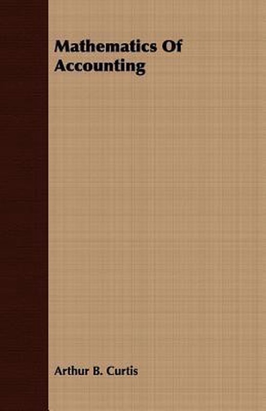 Mathematics Of Accounting 9781406734393 Arthur B. Curtis Boeken
