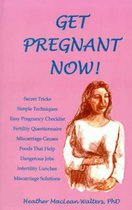 Get Pregnant Now!