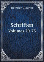 Schriften Volumes 70-73