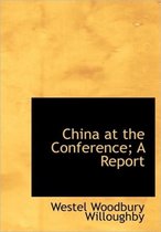 China at the Conference; A Report