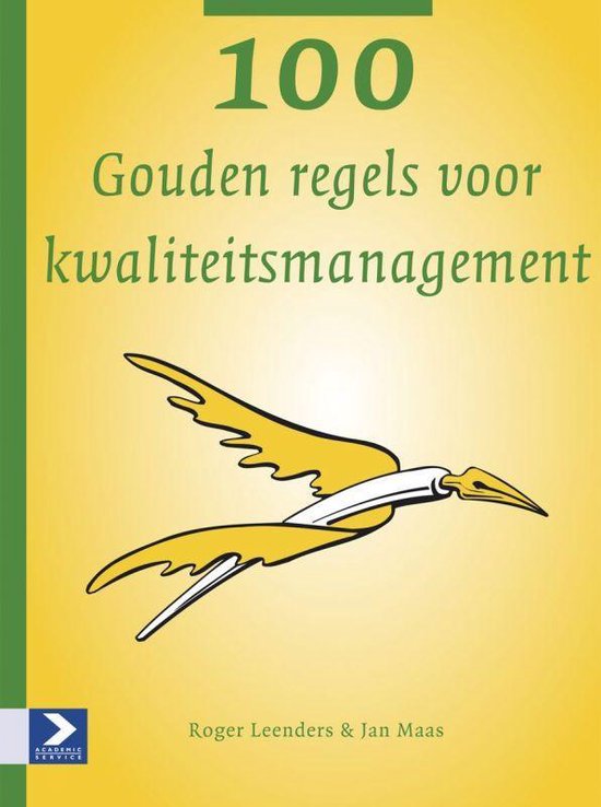 Cover van het boek '100 Gouden regels voor kwaliteitsmanagement' van Judith Maas en R. Leenders