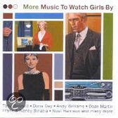 More Music To Watch Girls By