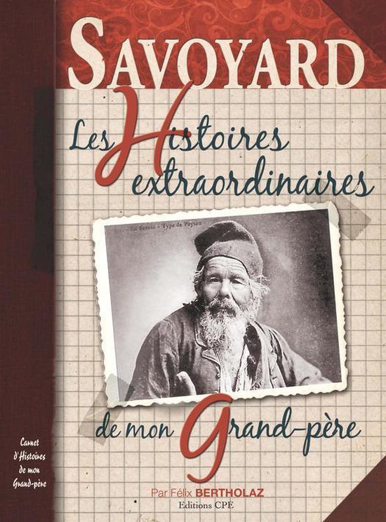 Foto: Terroir de france savoyard les histoires extraordinaires de mon grand p re