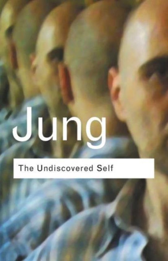 Routledge Classics - The Undiscovered Self - cover