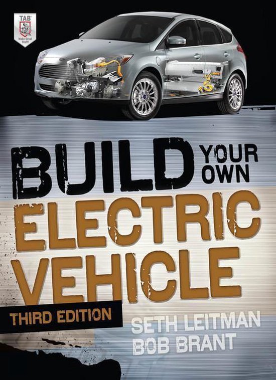 Build Your Own Electric Vehicle, Third Edition (ebook), Seth Leitman