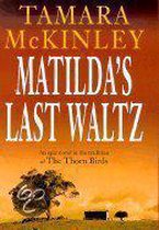 Matilda's Last Waltz