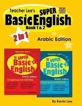 Teacher Lee's Super Basic English Book 1 & 2 - Arabic Edition (British Version)