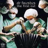 Dr. Faustus - The First Cut (CD)