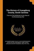 The History of Orangeburg County, South Carolina