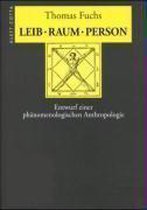 Leib, Raum, Person