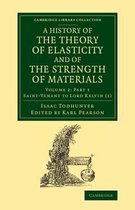 A History of the Theory of Elasticity and of the Strength of Materials