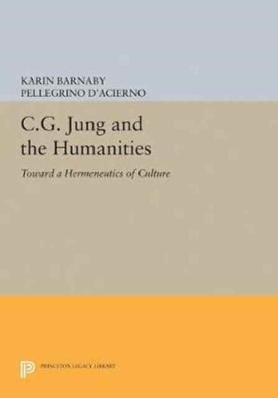 C.G. Jung and the Humanities - Toward a Hermeneutics of Cult ... - cover