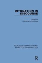 Routledge Library Editions: Phonetics and Phonology - Intonation in Discourse