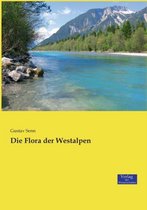 Die Flora der Westalpen