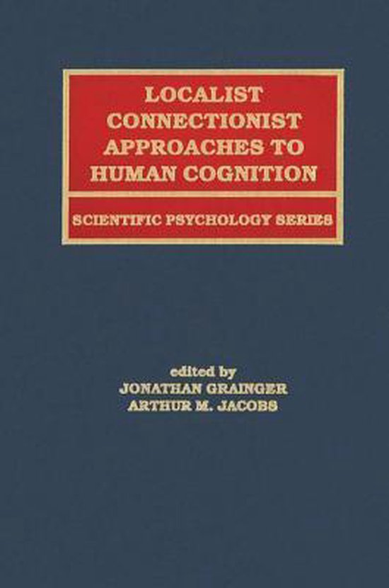 Localist Connectionist Approaches to Human Cognition | 9781138002753 ...