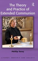 The Theory and Practice of Extended Communion